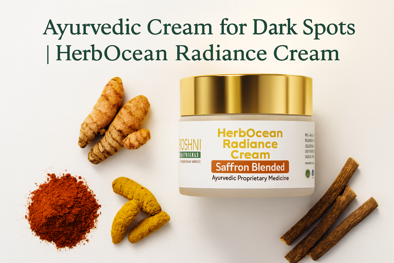 HerbOcean Radiance Cream by Roshni Botanicals: A Revolutionary Hypopigmentation Formula